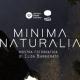 Minima Naturalia - Mostra fotografica di Elisa Barbierato
