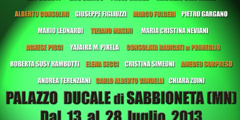 MOSTRA D'ARTE "ABSTRACTA Reloaded" - ARTE DELL'ISTINTO E DELL'INTELETTO AL PALAZZO DUCALE DI SABBIONETA (MN) MOSTRA D'ARTE "ABSTRACTA Reloaded" - ARTE DELL'ISTINTO E DELL'INTELETTO AL PALAZZO DUCALE DI SABBIONETA (MN)