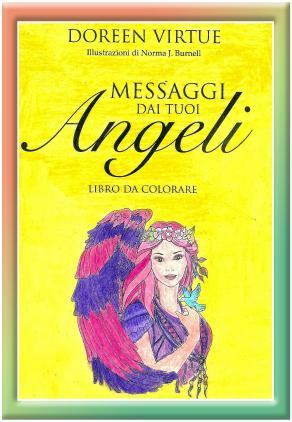  . . . MESSAGGI DAI TUOI ANGELI !!! 
