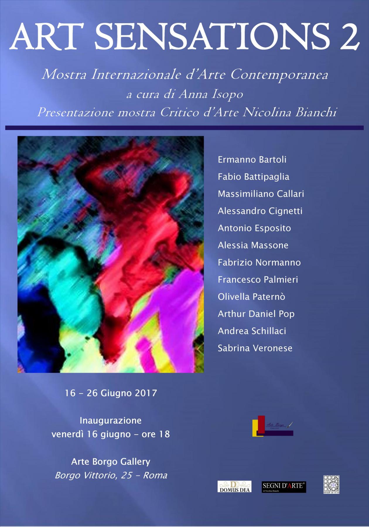 Mostra collettiva Internazionale "Art Sensations 2" dal 16 al 26 giugno 2017 presso Arte Borgo Gallery a Roma