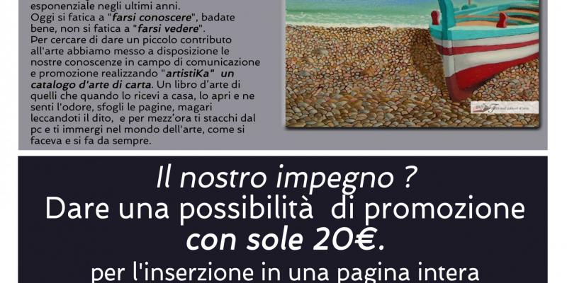 Nuova iniziativa per Artisti- Catalogo di arte contemporanea ARTISTIKA - inserzione a 20€ Nuova iniziativa per Artisti- Catalogo di arte contemporanea ARTISTIKA - inserzione a 20€
