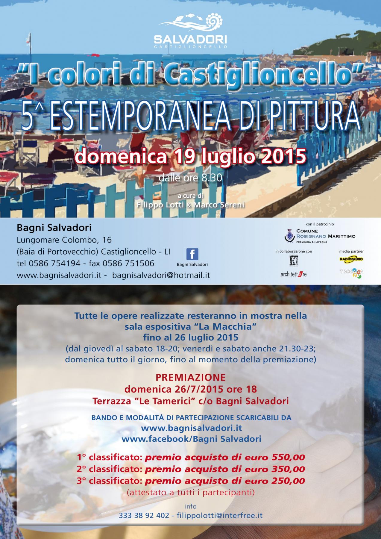 5° CONCORSO DI PITTURA ESTEMPORANEA “I colori di Castiglioncello” 5° CONCORSO DI PITTURA ESTEMPORANEA “I colori di Castiglioncello”