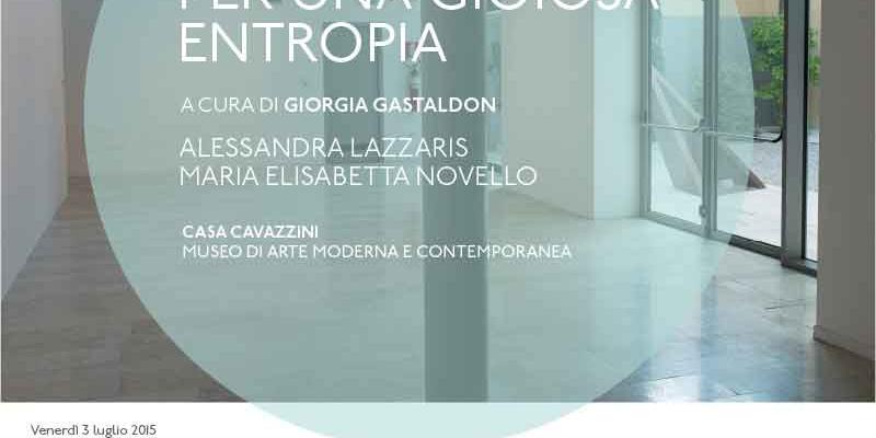 Per una gioiosa entropia