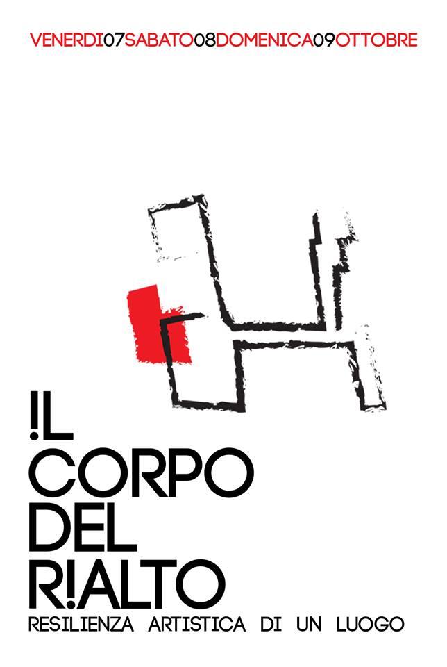 Il corpo del Rialto - Resilienza artistica di un luogo Il corpo del Rialto - Resilienza artistica di un luogo