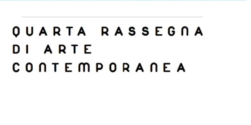 QUARTA RASSEGNA DI ARTE CONTEMPORANEA QUARTA RASSEGNA DI ARTE CONTEMPORANEA