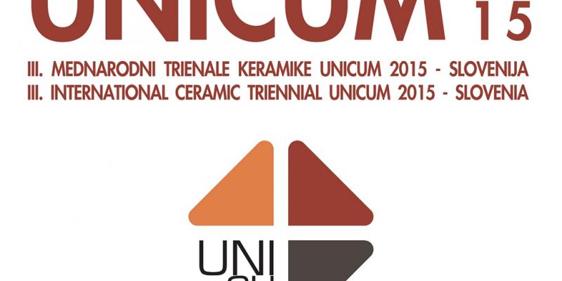 III° INTERNATIONAL TRIENNIAL OF CERAMIC UNICUM 2015 III° INTERNATIONAL TRIENNIAL OF CERAMIC UNICUM 2015