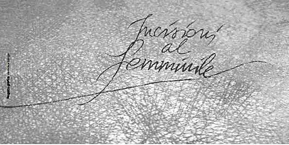 INCISIONI AL FEMMINILE – Edizione 2013  
