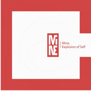 Mine. Explosion of Self