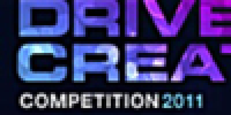 Driven Creativity Competition 2011 Driven Creativity Competition 2011