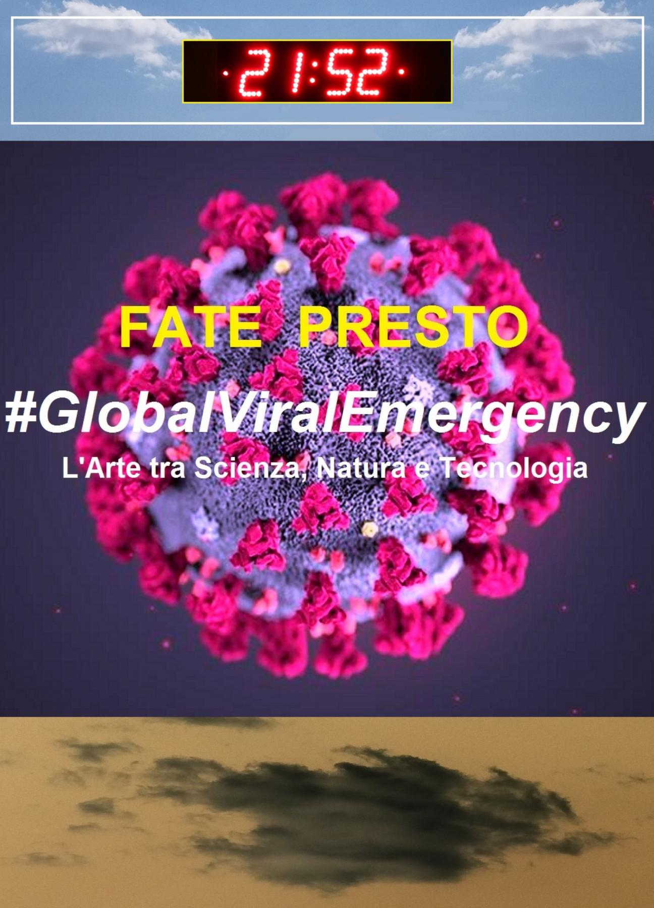 #GlobalViralEmergency / Fate Presto #GlobalViralEmergency / Fate Presto