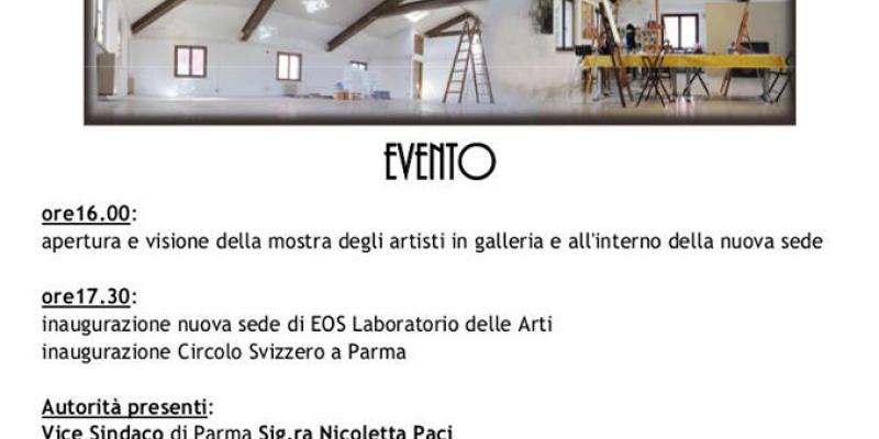 Inaugurazione nuova sede di EOS Laboratorio delle arti Circolo Svizzero a Parma Inaugurazione nuova sede di EOS Laboratorio delle arti Circolo Svizzero a Parma