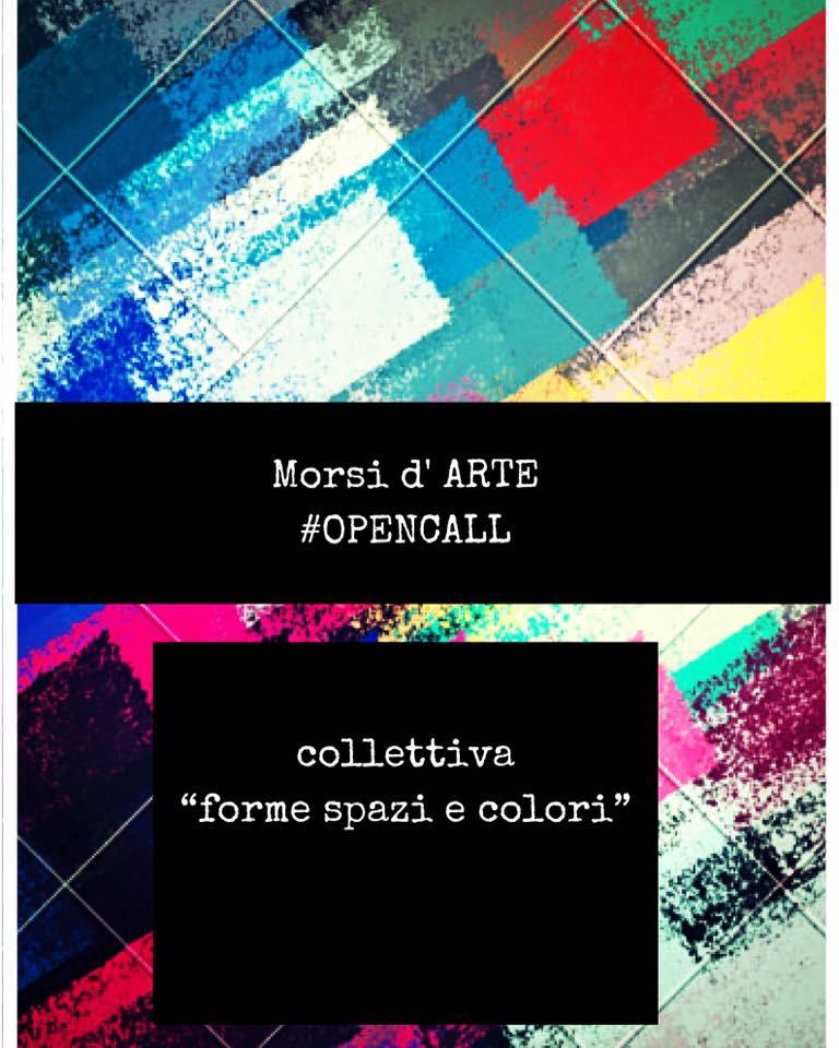 Morsi d’ARTE: la collettiva “forme spazi e colori” Morsi d’ARTE: la collettiva “forme spazi e colori”