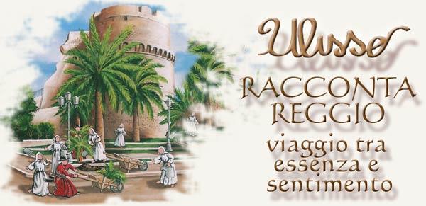 Ulisse Racconta Reggio viaggio tra essenza e sentimento