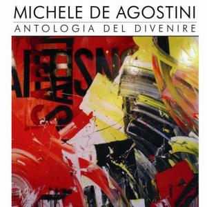 Michele De Agostini-Antologia del divenire