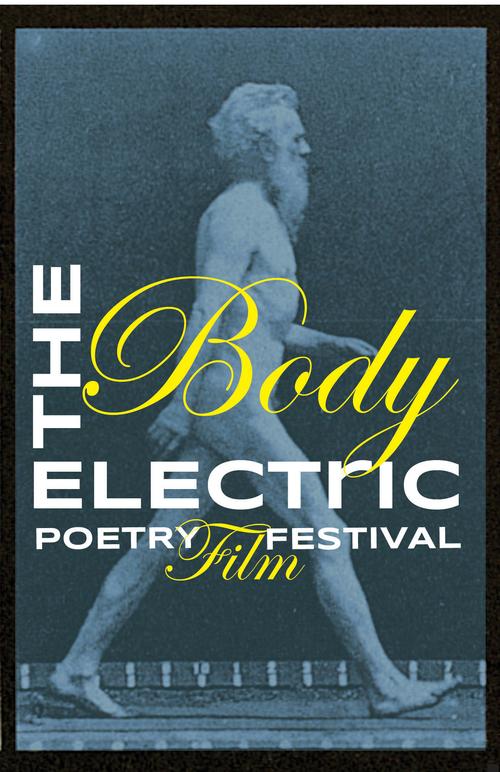 The Body Electric Poetry Film Festival