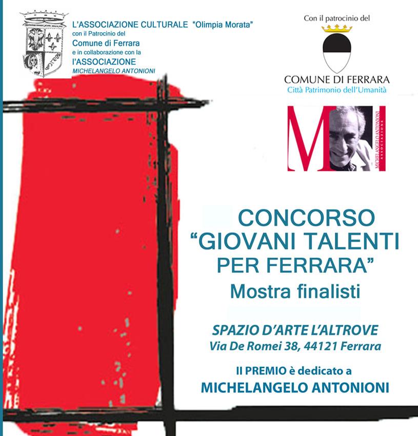 4° CONCORSO GIOVANI TALENTI PER FERRARA - FINALISTI IN MOSTRA