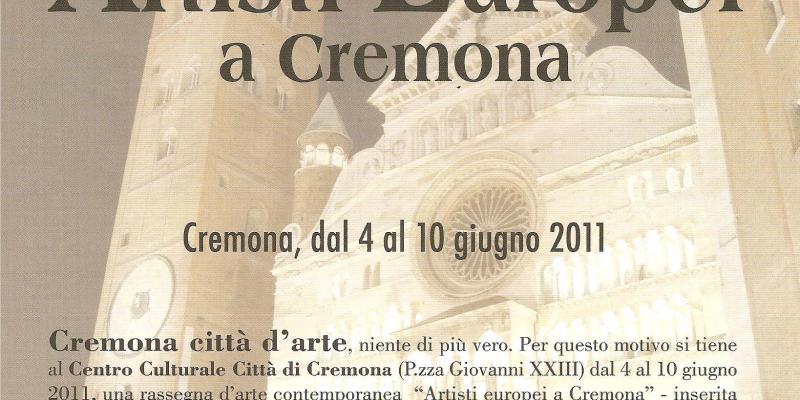 ARTISTI EUROPEI A CREMONA ARTISTI EUROPEI A CREMONA