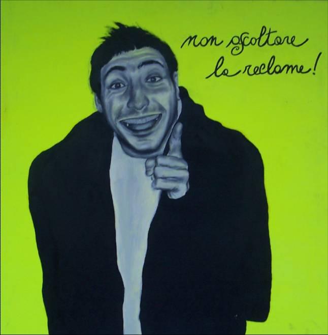 Non ascolatare la reclame!