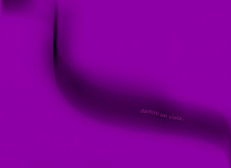dammi un viola.