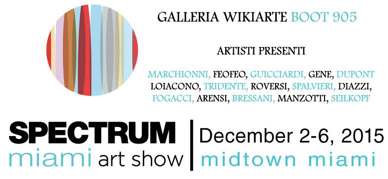 Galleria Wikiarte -Fiera Spectrum Miami (USA) Boot 905  dal 2 al 6 dicembre 2015 