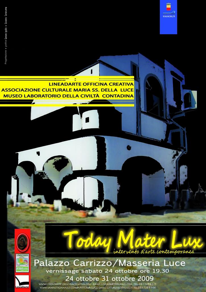  "Today Mater Lux" intervention of contemporary art