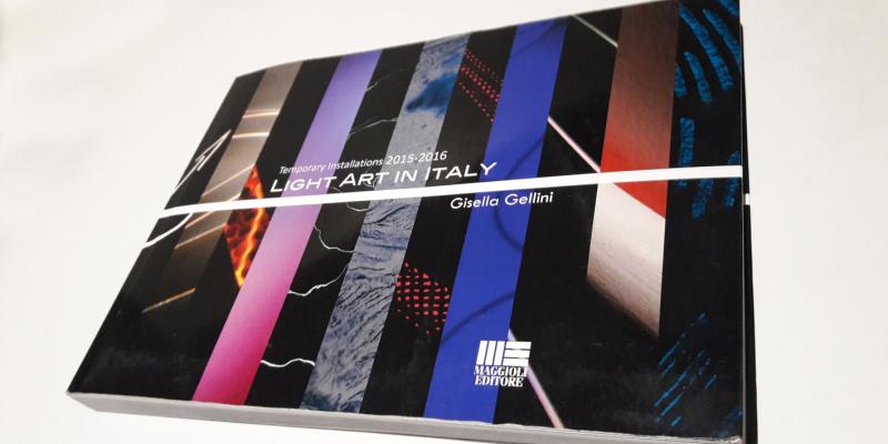 PRESENTTION "Light Art in Italy 2015-2016" by Gisella Gellini PRESENTTION "Light Art in Italy 2015-2016" by Gisella Gellini