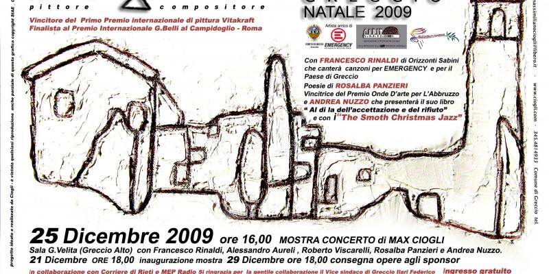 MOSTRA CONCERTO MAX CIOGLI - GRECCIO NATALE 2009