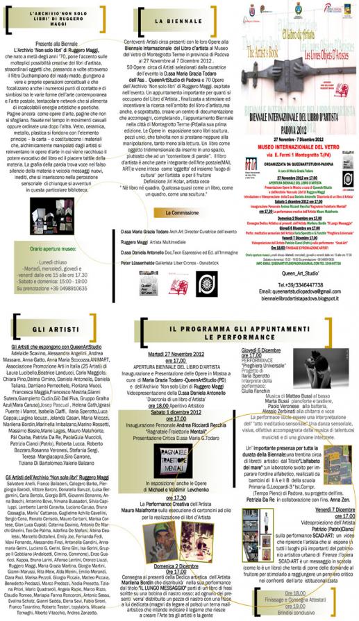 BROCHURE BIENNALE INTERNAZIONALE LIBRO D'ARTISTA 2012 PADOVA* BROCHURE BIENNALE INTERNAZIONALE LIBRO D'ARTISTA 2012 PADOVA*