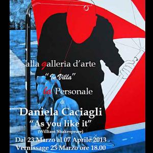 “As you like it”-personale di Daniela Caciagli