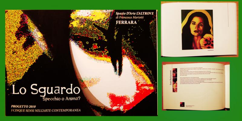 Publication on the Catalog of the Exhibition "Lo Sguardo: Specchio o Anima?"