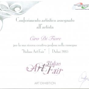 Conferimento  Artistico di Dubai per L' esposizione all' italian Art Fair" - Artistic Awarding of Dubai for The " Exhibition to " Italian Art Fair"