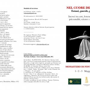 NEL CUORE DEL CORPO: estasi, parole, passioni Monastero di Fonte Avellana, 1/3 maggio 2015 NEL CUORE DEL CORPO: estasi, parole, passioni Monastero di Fonte Avellana, 1/3 maggio 2015