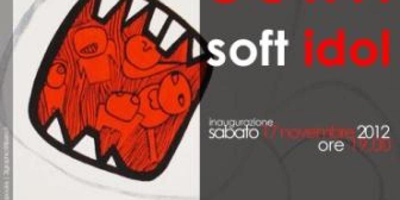 Soft Idol, Roberta Conti solo show Soft Idol, Roberta Conti solo show