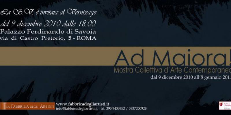 "AD MAJORA" -Ivano Pardi