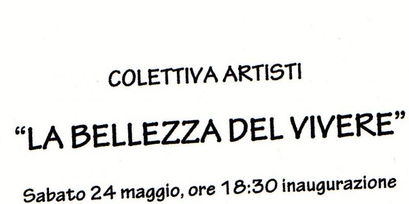 collettiva artistica "la bellezza del vivere"