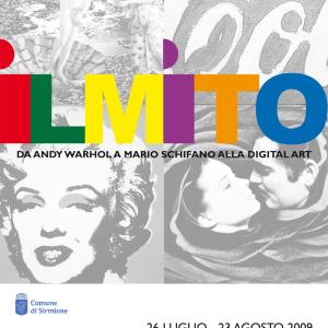 IL MITO - Da Warhol a Schifano alla Digital Art IL MITO - Da Warhol a Schifano alla Digital Art