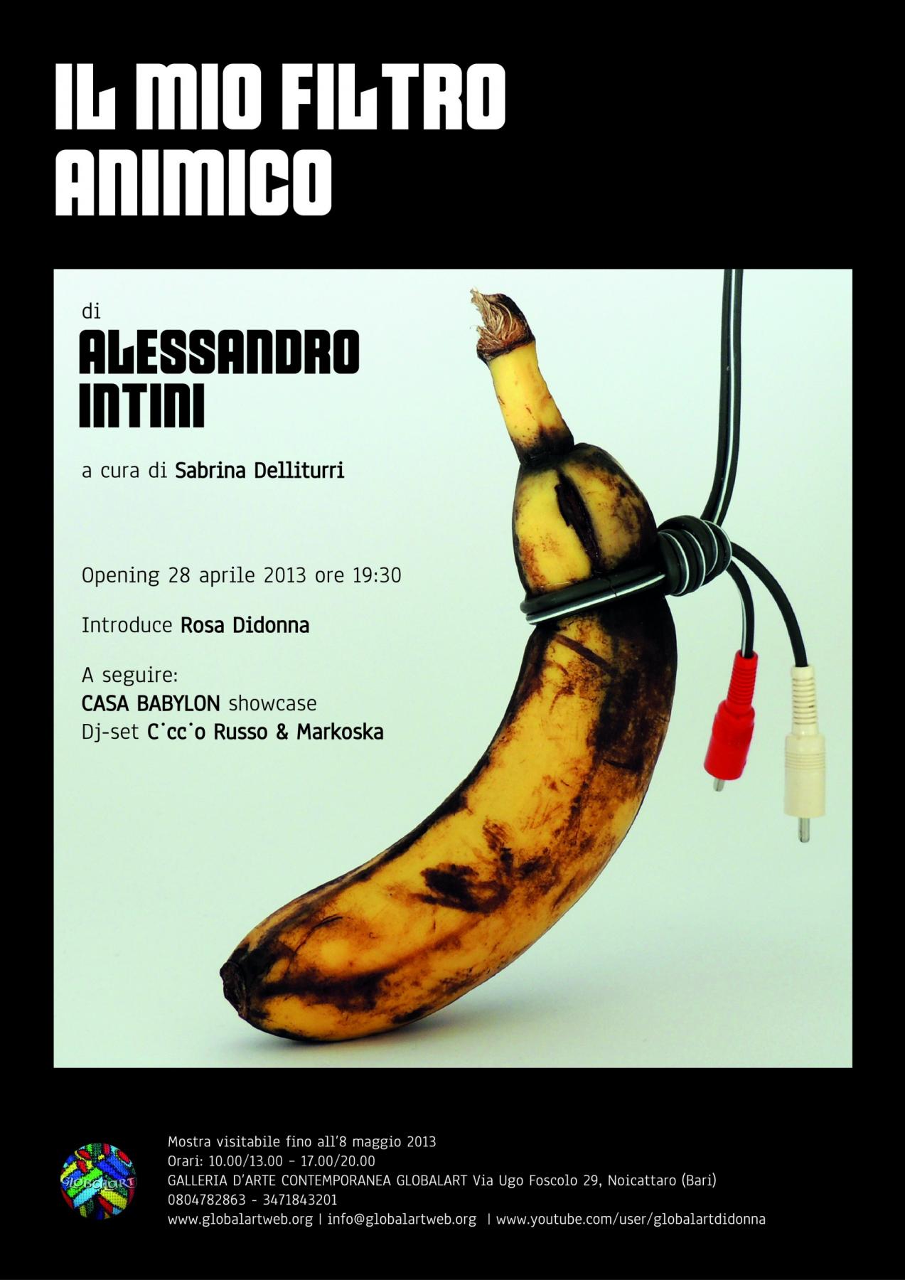 GLOBALART  GALLERIA D’ARTE CONTEMPORANEA  Presenta la personale  IL MIO FILTRO ANIMICO 