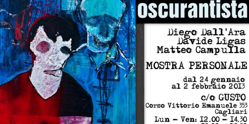 Mostra Personale del Movimento Oscurantista c/o GUSTO - Corso Vittorio Emanuele 353, Cagliari