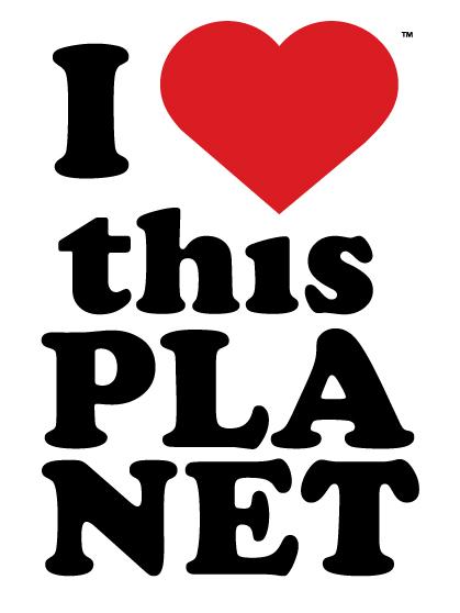I love this Planet I love this Planet