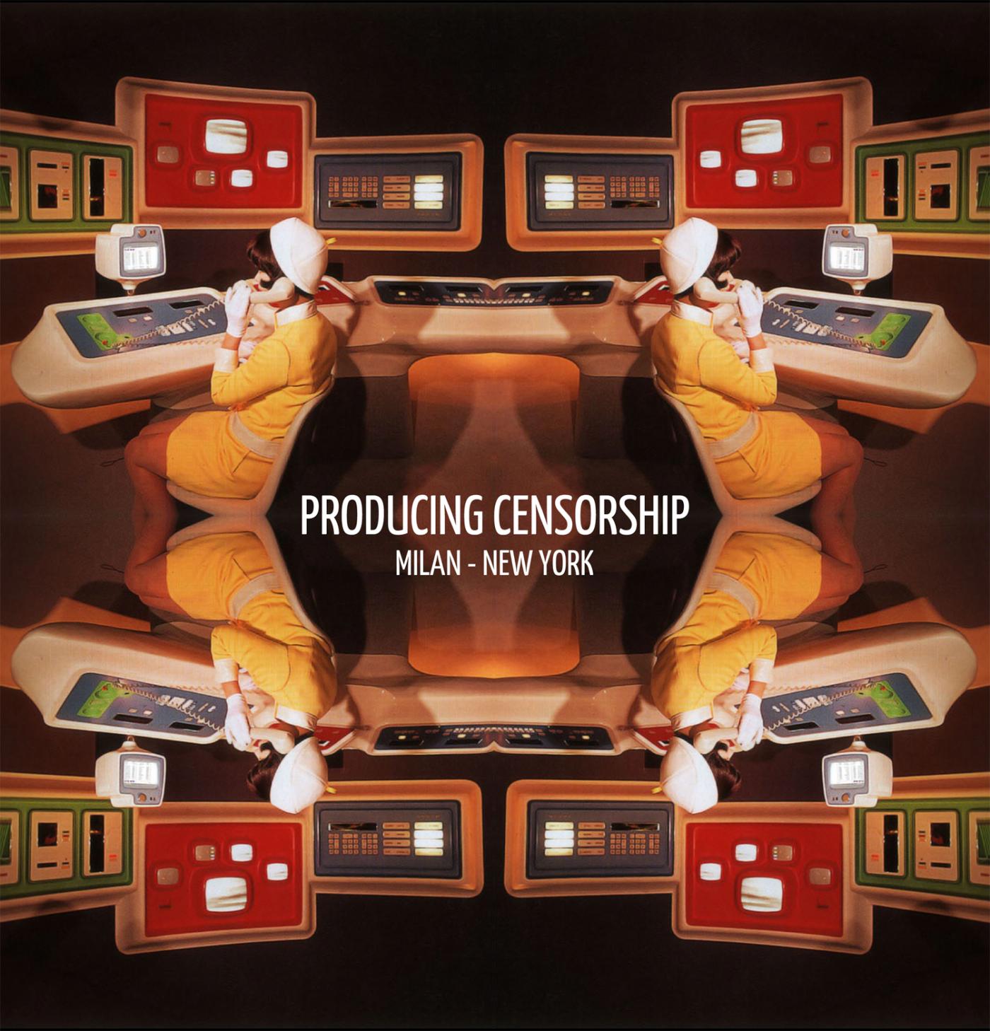 Producing Censorship / New York