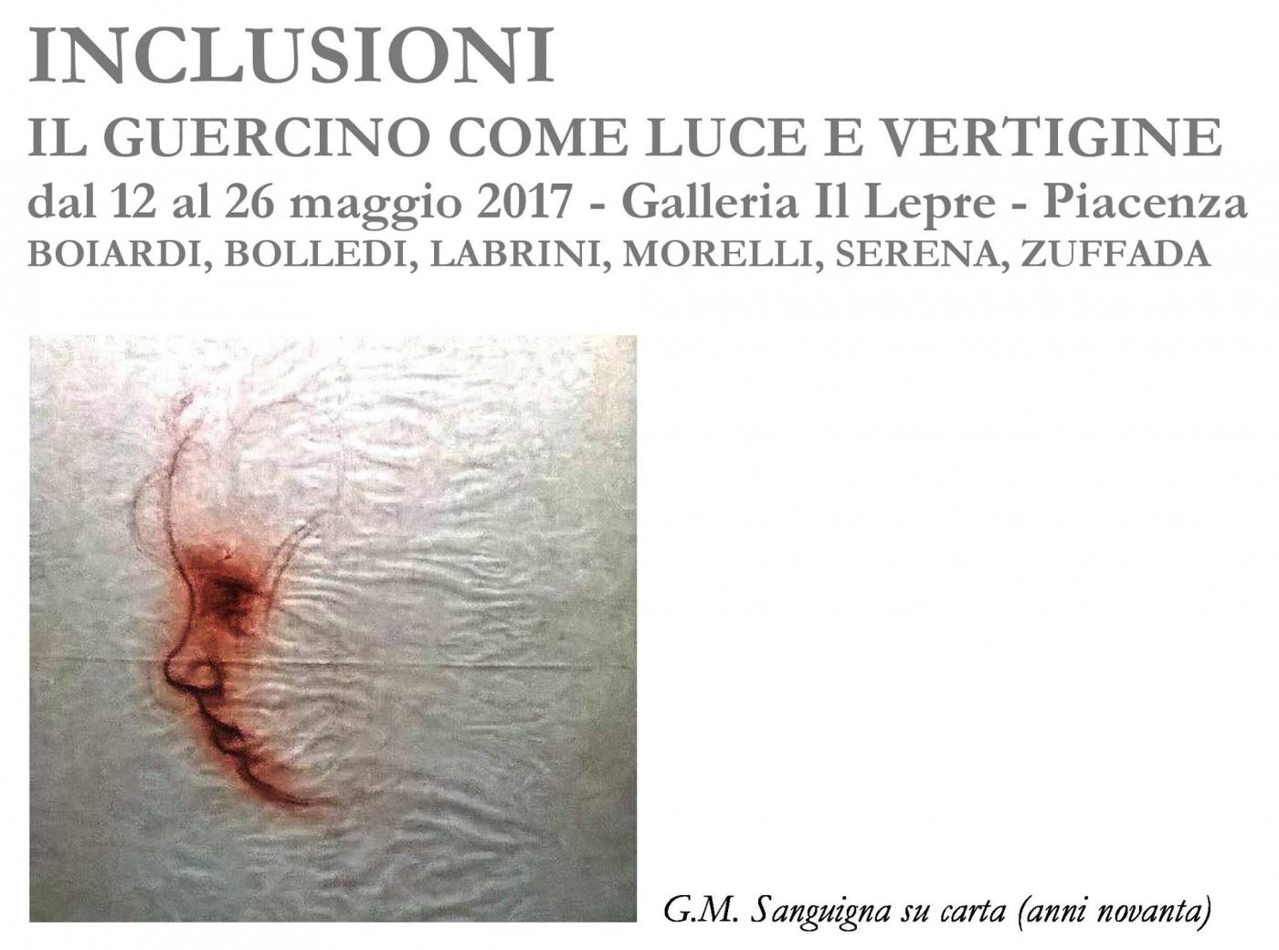 INCLUSIONI - IL GUERCINO COME LUCE E VERTIGINE INCLUSIONI - IL GUERCINO COME LUCE E VERTIGINE