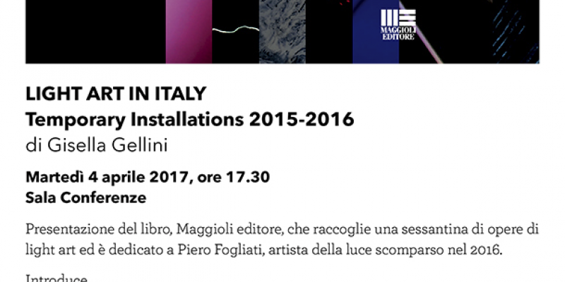 PRESENTTION "Light Art in Italy 2015-2016" by Gisella Gellini PRESENTTION