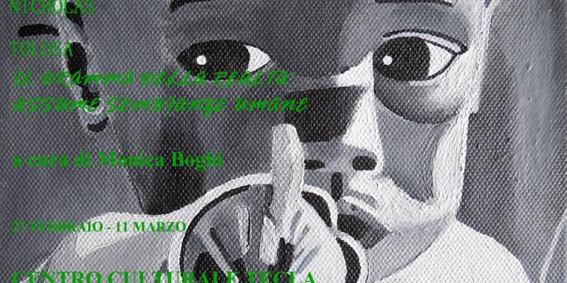 IL DRAMMA DELLA REALTA' ASSUME SEMBIANZE UMANE di Nicholas Tolosa