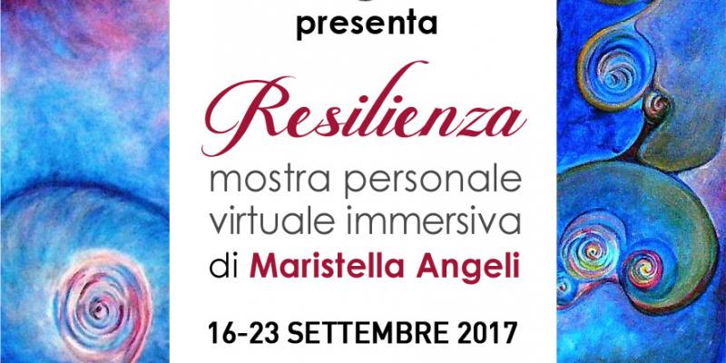 “Resilienza”, virtual vernissage di Maristella Angeli