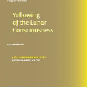 Yellowing of the Lunar Consciousness Yellowing of the Lunar Consciousness
