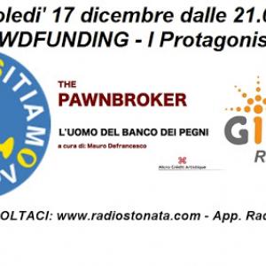 THE PAWNBROKER - CROWDFUNDING ON RADIO STONATA