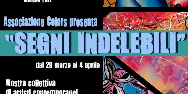 ESPOSIZIONE COLLETTIVA - SEGNI INDELEBILI -