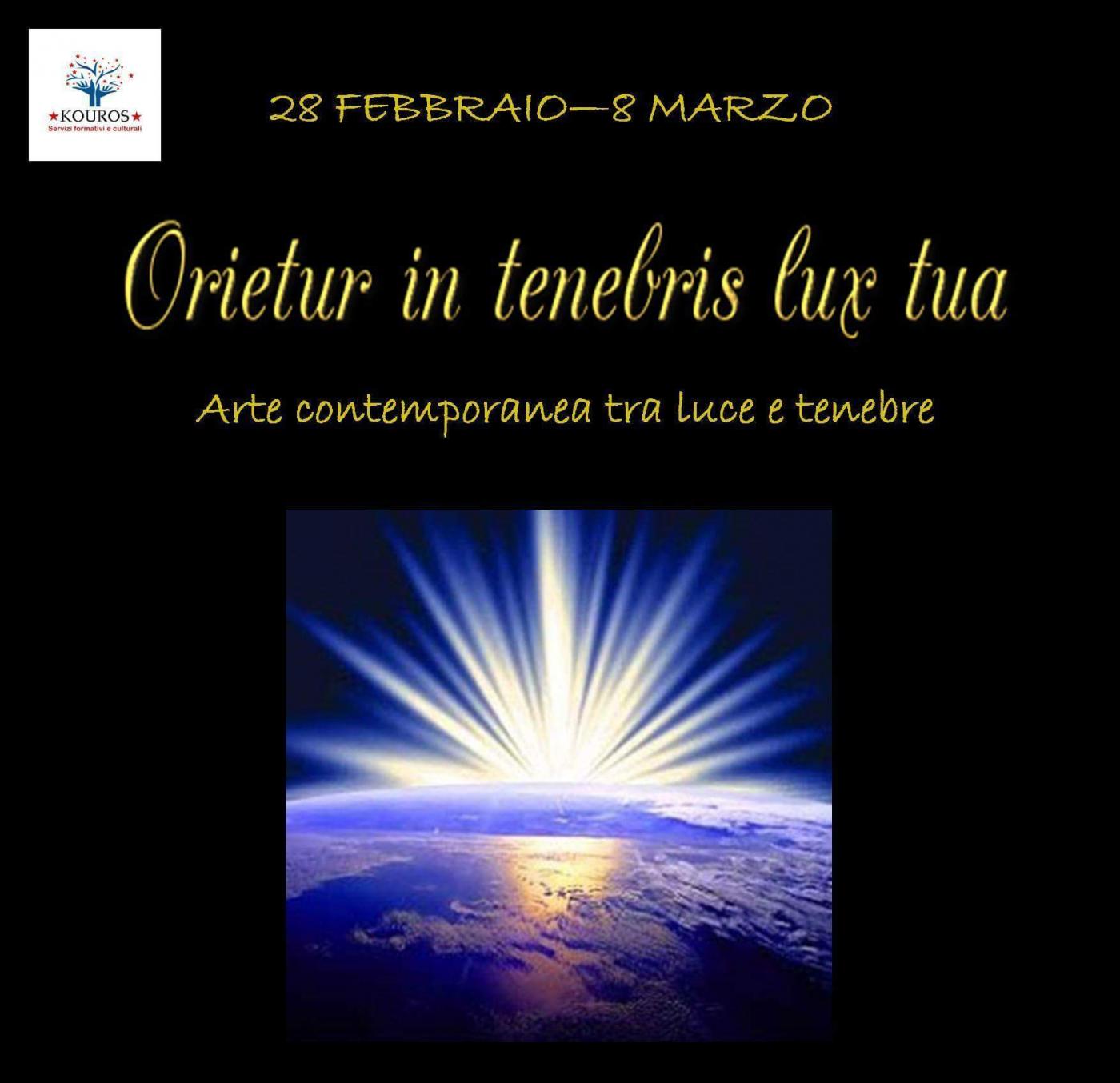 Orietur in tenebris lux tua