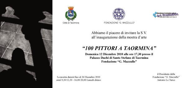 "100 Pittori a Taormina 2010" "100 Pittori a Taormina 2010"
