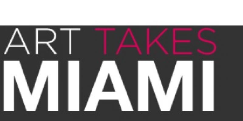 ART TAKES MIAMI ART TAKES MIAMI